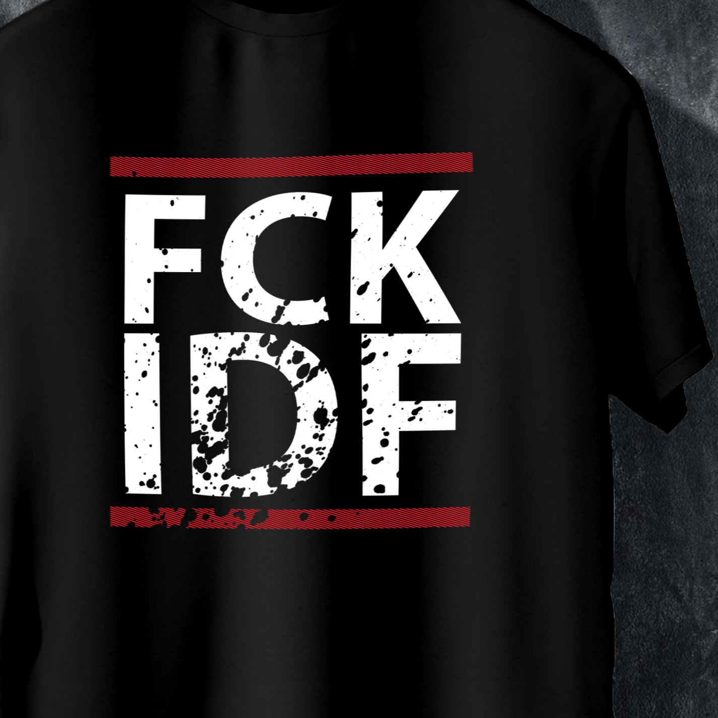 FCK IDF Anti-War T-Shirt | Distressed Graphic Tee for Activists & Human Rights Advocates